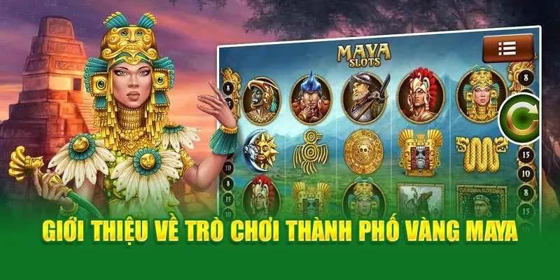 Thành Phố Vàng Maya - Cơ Hội Trúng Jackpot Khủng Ở QQ88 1 Game thành phố Maya siêu hot tại QQ88